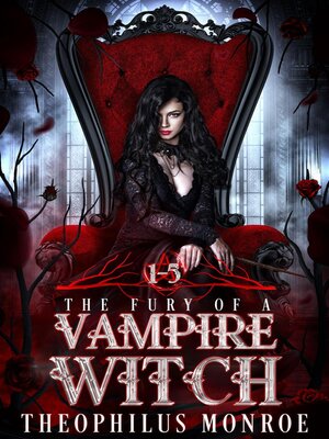 cover image of The Fury of a Vampire Witch (Books 1-5)